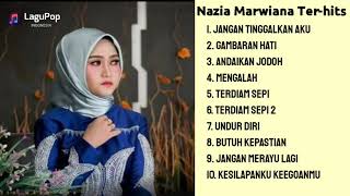 NAZIA MARWIANA  FULL ALBUM ❤ Lagu Pop Terbaru Terpopuler Hits 2020