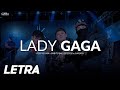 Lady Gaga ✘ Peso Pluma x Gabito Ballesteros x Junior H | LETRA / LYRICS