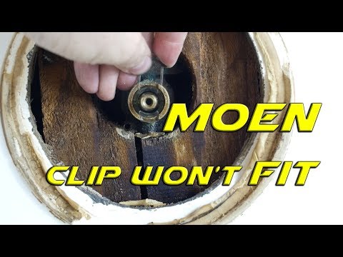 Moen Cartridge Clip Won't Fit