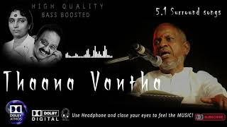 Thana Vantha Santhaname  Ilayaraja High Quality 