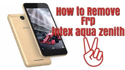 intex aqua zenith frp remove with miracle box