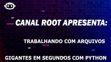 Como trabalhar com arquivos GIGANTES em SEGUNDOS com Python