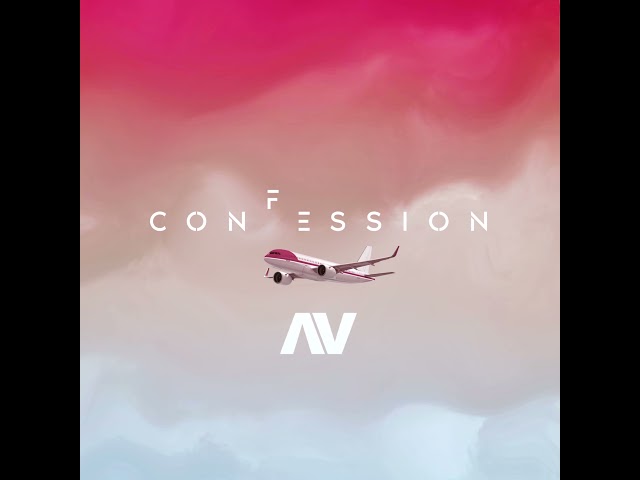 AV - CONFESSION (AUDIO VIDEO) class=