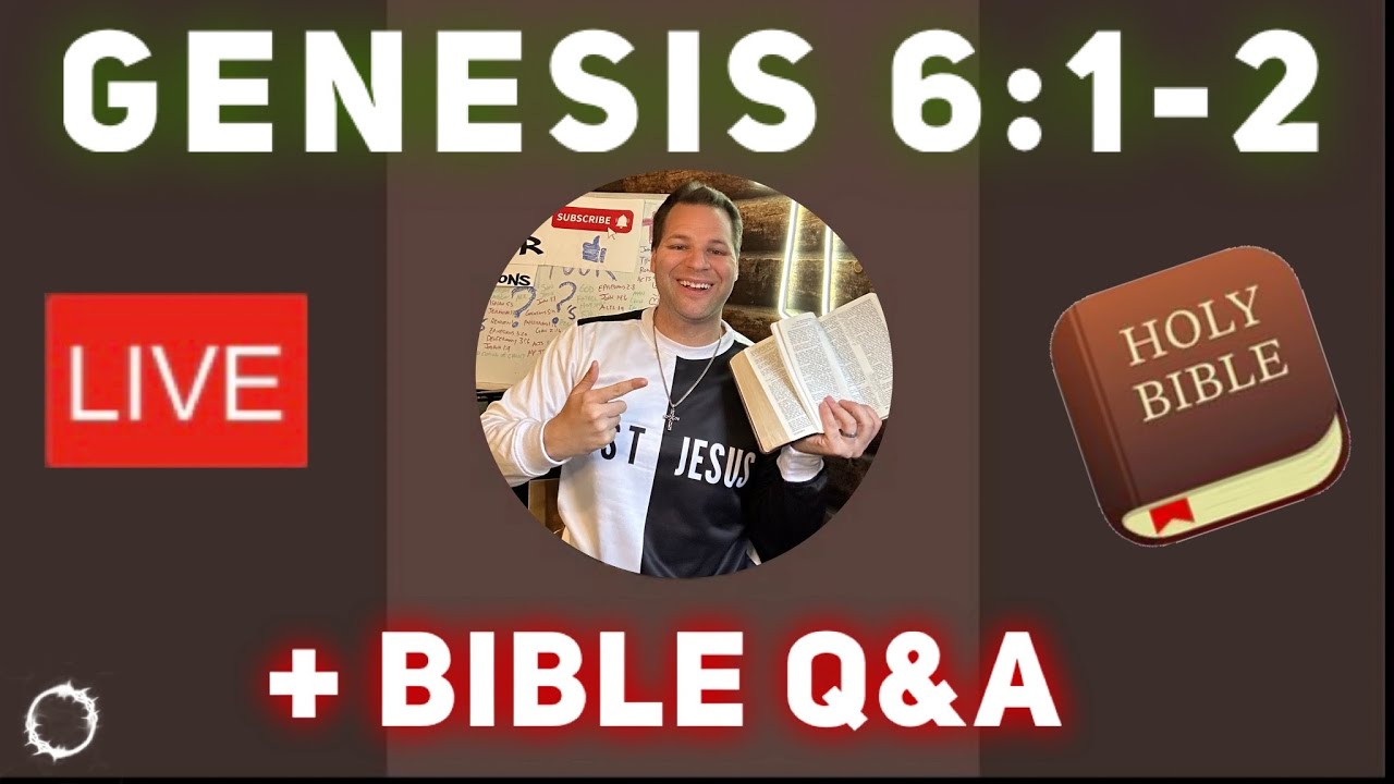 Genesis 6 1 2 Commentary Bible Study Q A Live YouTube genesis-6-1-2-commentary-bible-study-q-a-live-youtube