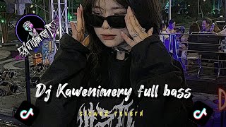 Dj Kawenimery full bass Viral tiktok!!🌴 ( Dj Elthon rihy )🎶