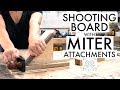 Shooting Board with Miter Attachments // Woodworking Jig // Handtools // Easy Shop Project
