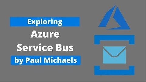 Discover Azure Service Bus