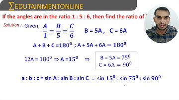 If the angles are in the ratio 1: 5 : 6, then find the ratio of its sides | PROPERTIES OF TRIANGLES