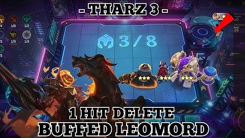Tharz Skill 3 - BUFFED LEOMORD 1 HIT DELETE | BEST META 5 GOLD STRATEGY MAGIC CHESS TIPS AND TRICKS