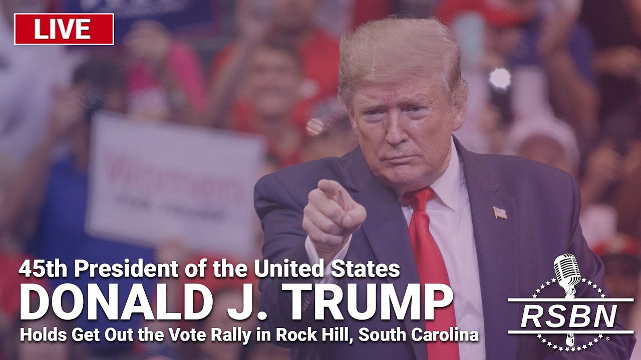 LIVE: President Trump Holds a Get Out the Vote Rally in Rock Hill, S.C. – 2/23/24