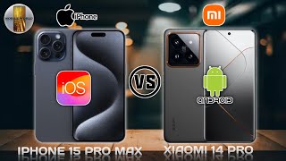 IPHONE 15 PRO MAX VS XIAOMI 14 PRO