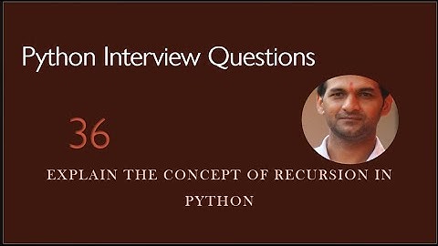 Explain the concept of recursion in Python | Python Interview Questions