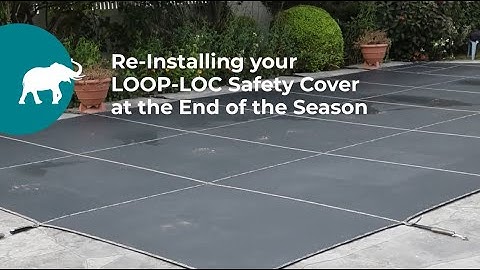 How to Reinstall Your LOOP-LOC Safety Pool Cover