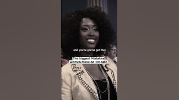 Steve: Biggest Dating Mistakes Women Make on 1st date