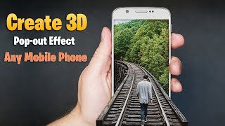 Make MINDBLOWING 3D Photos with Any Mobile Phone - 2018