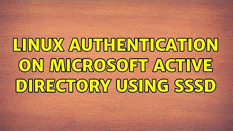 Linux authentication on Microsoft Active Directory using sssd