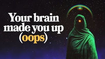 If You’re Not Your Thoughts, Who’s Thinking Them?