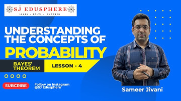 Probability Lecture 4 | Bayes