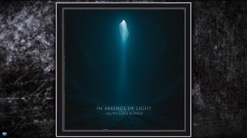 All We Leave Behind — In Absence of Light (2025) (Full Album Stream)