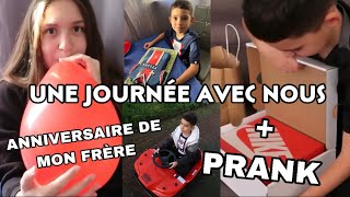 UNE JOURNEE AVEC NOUS - ON PRANK MON FRERE POUR SON ANNIVERSAIRE