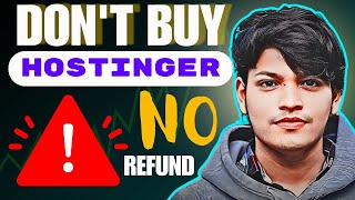 HOSTINGER NOT GIVE ME REFUND WHY...? - ACCORDING YT