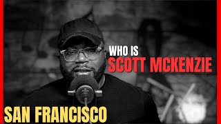 first time hearing San Francisco - Scott McKenzie | Reaction!!