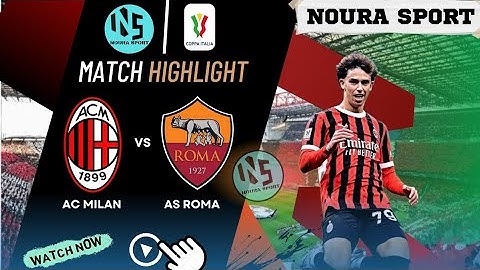 HIGHLIGHTS | AC Milan 3-1 AS Roma | COPPA ITALIA 24/25