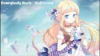 Everybody Hurts - Nightcore