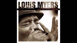 Louis Myers  Tell My Story Movin'