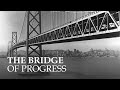 The Bridge That Changed San Francisco Forever