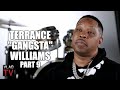 Terrance &quot;Gangsta&quot; Williams on Yo Gotti&#39;s Brother Killed After Trolling Young Dolph Murder (Part 9)