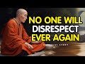 Apply these and be respected by everyone 18 buddhist lessons  buddhist zen story
