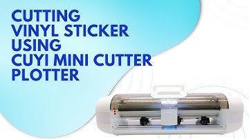 Cutting vinyl stickers using cuyi mini cutter plotter