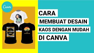 TUTORIAL CARA DESAIN KAOS DENGAN MUDAH DI CANVA screenshot 4