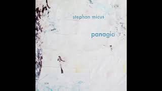 Stephan Micus - Panagia - You Are The Treasure Of Life