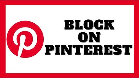 How to Block Someone on Pinterest