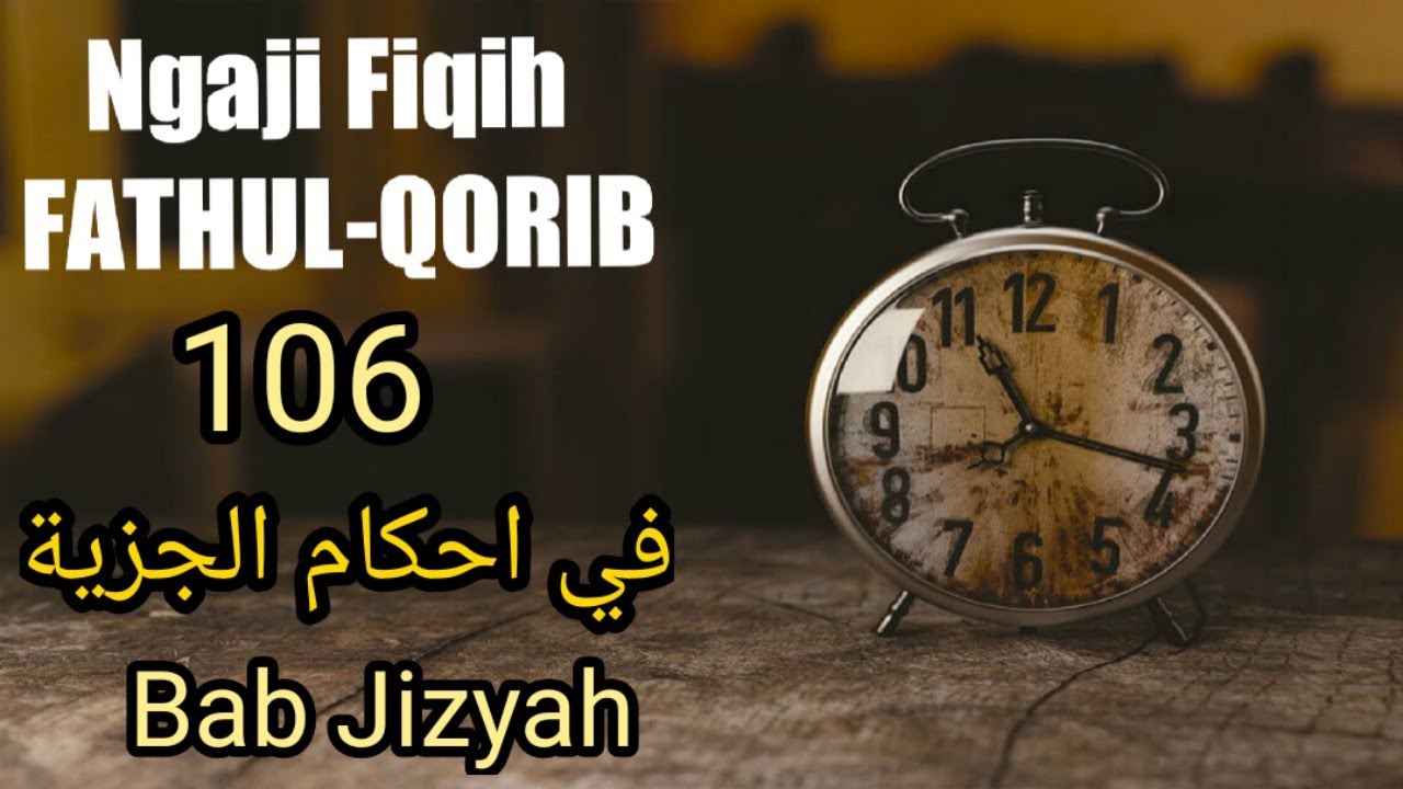 Ngaji Fiqih Fathul Qorib 106 - Jizyah