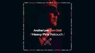 Tom Odell - Another Love (Heavy Pins Retouch)