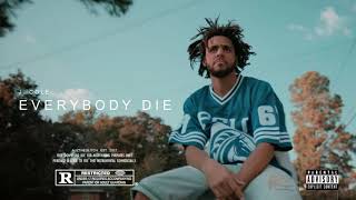 J. Cole - Everybody Die [Instrumental]