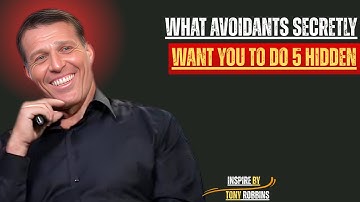 What Avoidants Secretly Want You To Do — 5 Hidden | Tony Robbins” (26-Minute Motivational Speech)
