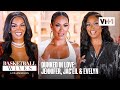 Basketball Wives Dunked In Love: Jennifer, Jac'eil & Evelyn | Basketball Wives