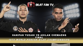 HANIFAN YUDANI VS ADILAN CHEMAENG | FINAL | 2022 WORLD PENCAK SILAT CHAMPIONSHIP