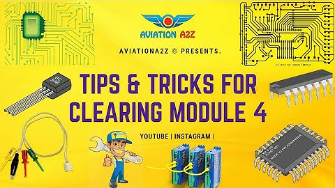 TIPS & TRICKS FOR MODULE 4  |AVIATIONA2Z ©|