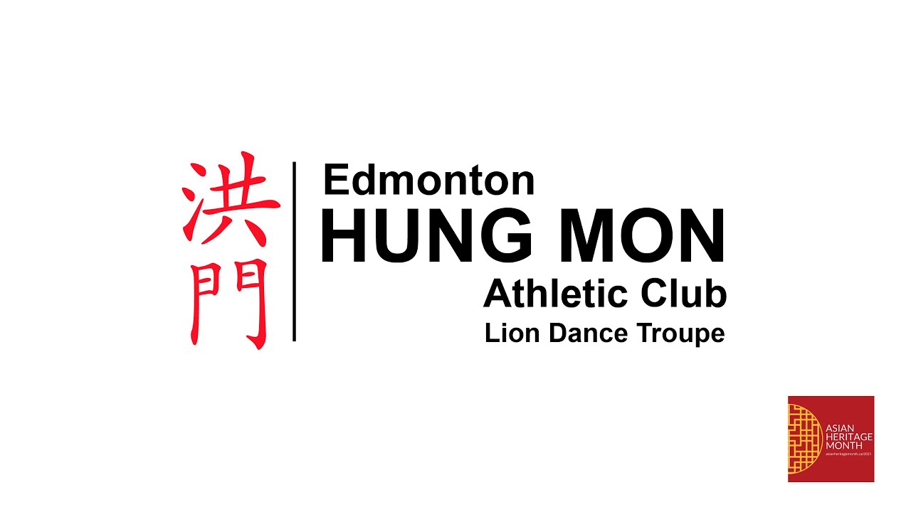 Asian Heritage Month - YEG History of Martial Arts & Lion Dance: Hung Mon Athletic Club