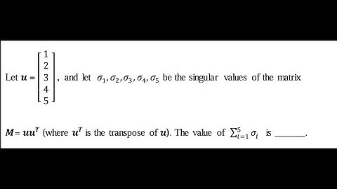 Solutions to Questions on Linear Algebra in GATE 2024 for Data Science and Artificial Intelligence