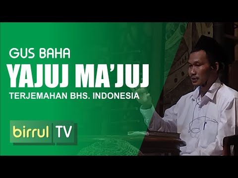 gus-baha---tentang-ya'juj-ma'juj