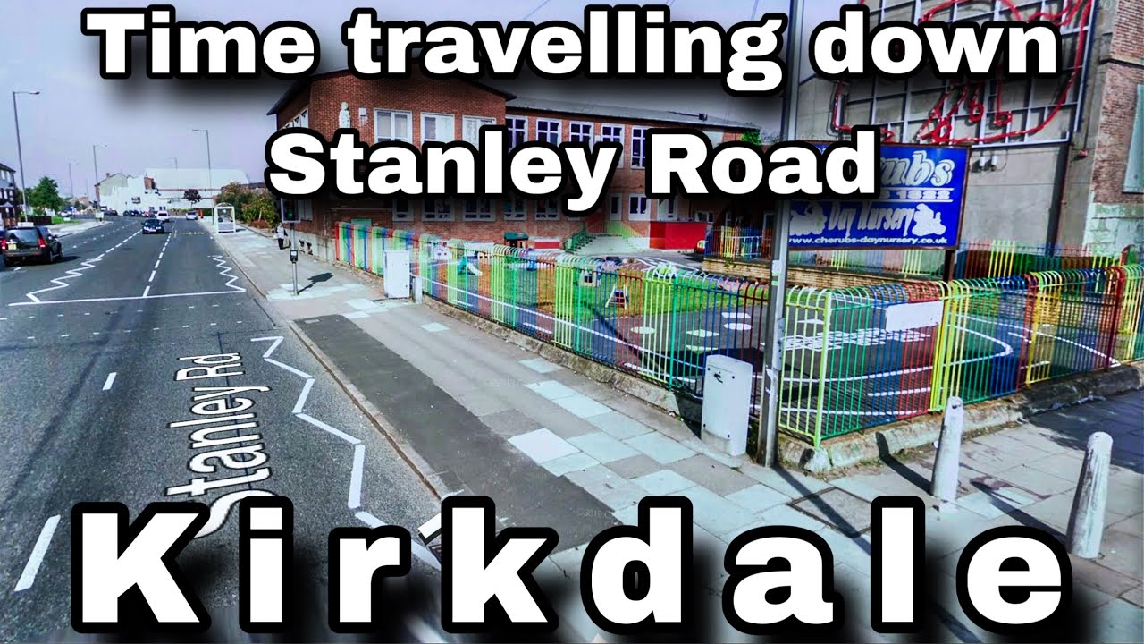 Путешествие во времени по Стэнли-роуд, Киркдейл, Ливерпуль.