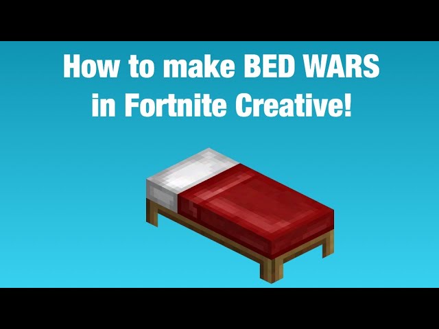 Bed Wars in Fortnite : r/FortniteCreative