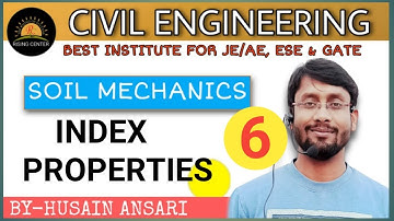 SOIL MECHANICS | CIVIL ENGINEERING | GEOTECHNICAL INDEX PROPERTIES OF SOIL| RISING CENTER|HUSAIN SIR
