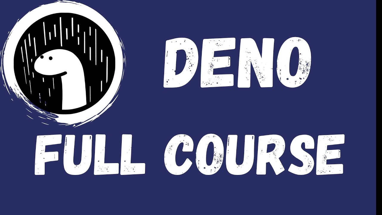 Deno Tutorial - Full Course 3.5 Hours (2020)